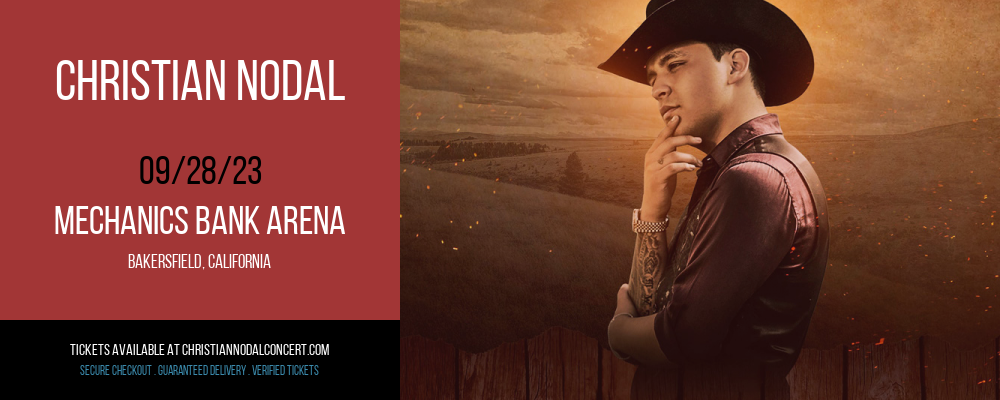 Christian Nodal at Mechanics Bank Arena at Mechanics Bank Arena